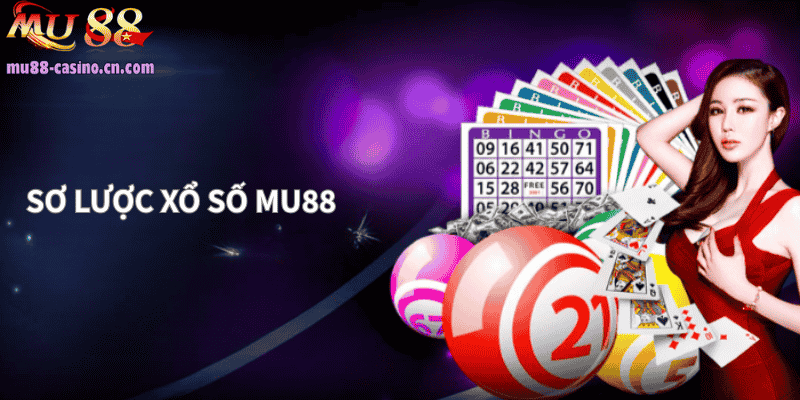 Sơ Lược Về Xổ Số Mu88